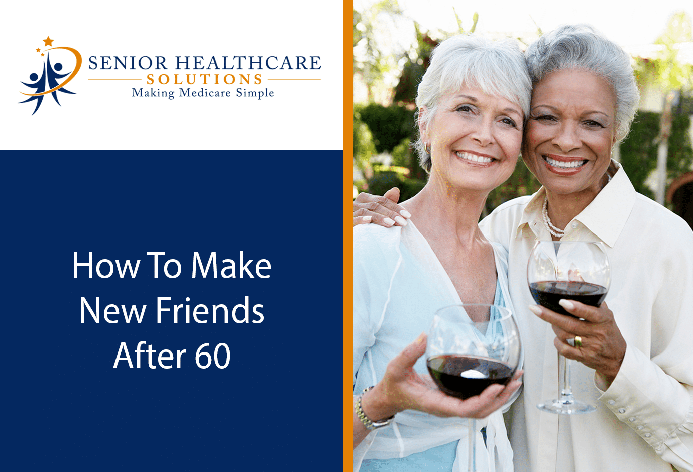 How To Make New Friends After 60 - Senior HealthCare Solutions