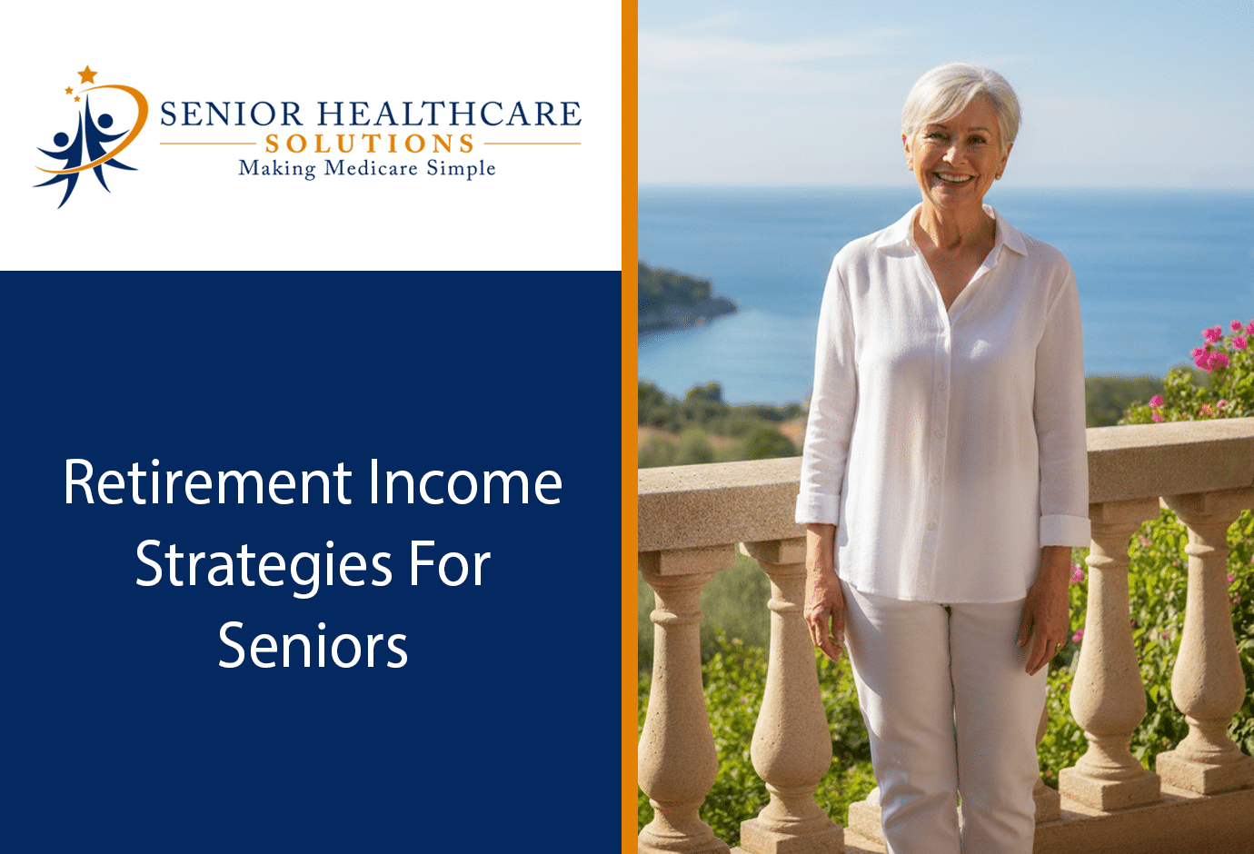 Seniors Income Retirement Income Strategies For Seniors - Senior HealthCare Solutions
